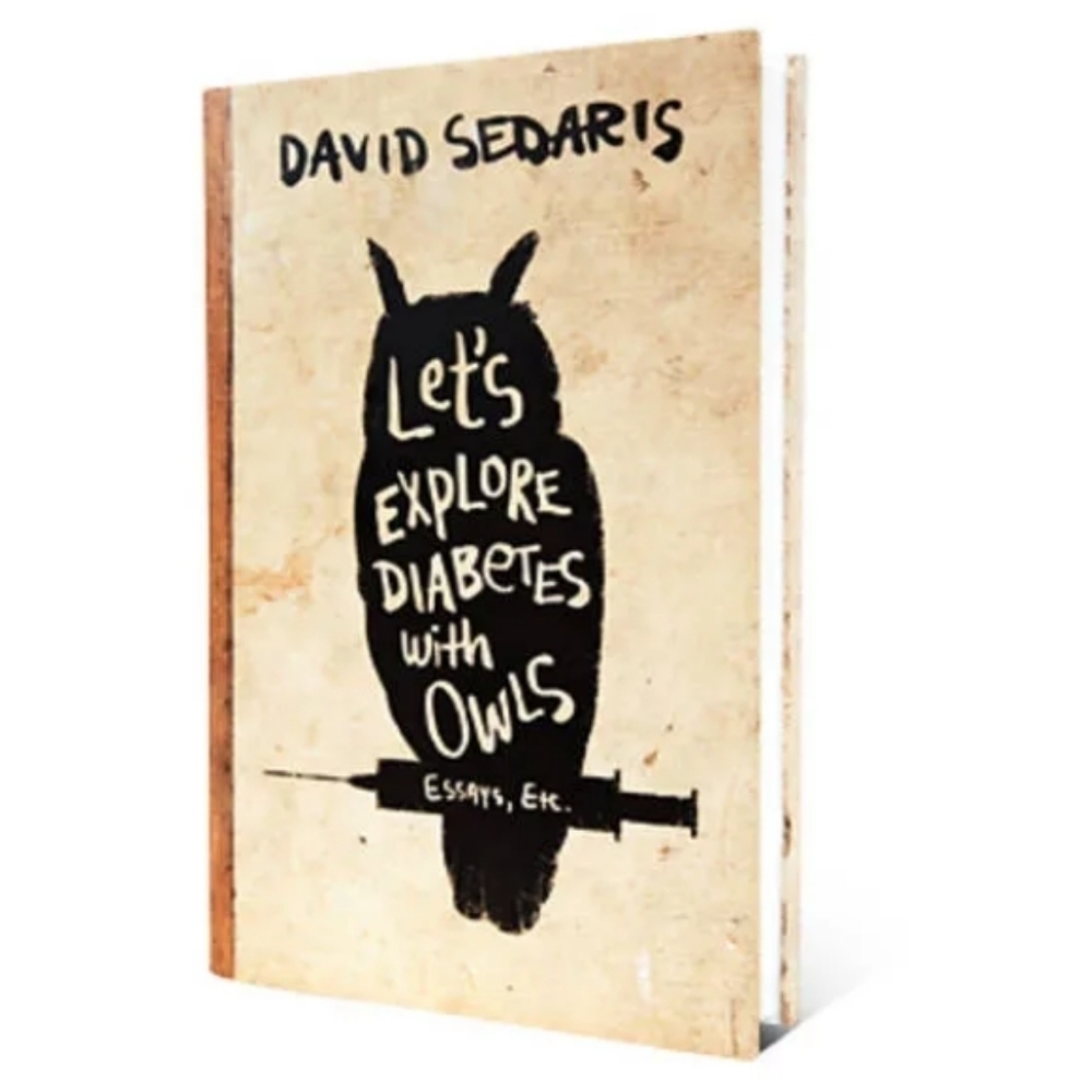 First Edition 'Let's Explore Diabetes With Owls Essays, Etc' David Sedaris